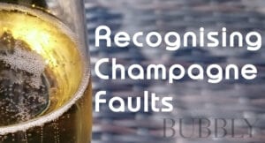 Recognising Champagne Faults