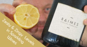 zesty and zingy levels in sparkling wines