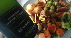 Roast Dinner vs Champagne