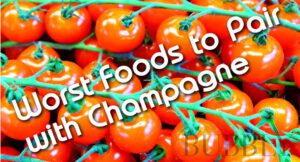 worst foods to pair with Champagne