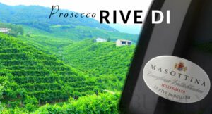 Prosecco Rive Di